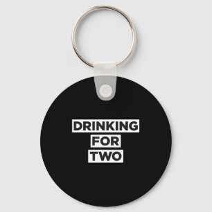 Drinking For Two  Keychain