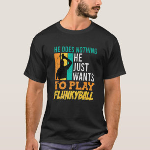 Drinking Game Men Beer Saying Flunkyball Students T-Shirt