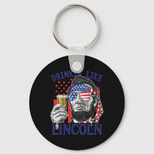 Drinking Like Lincoln 4th Of July Abraham Abe Amer Keychain