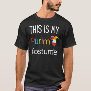 Drinking Party Jewish This Is My Purim Costume T-Shirt