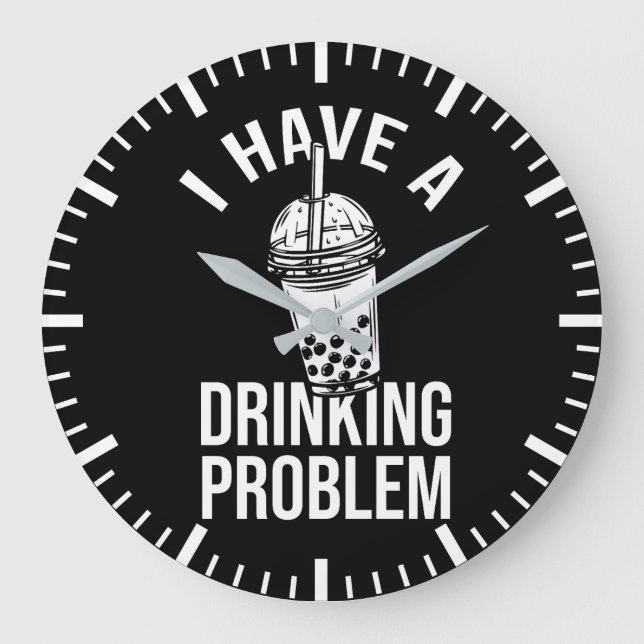 Drinking Problem - Funny Boba, Bubble Tea Large Clock (Front)