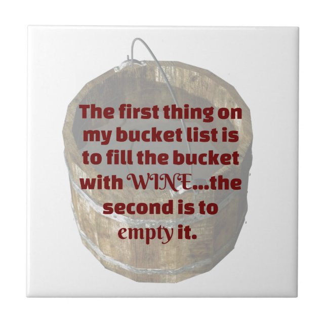 Drinking Wine Is my Bucket List Tile (Front)