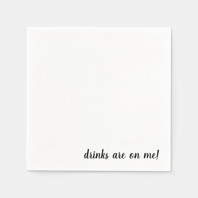 Drinks Are On Me Cocktail Napkins (Front)