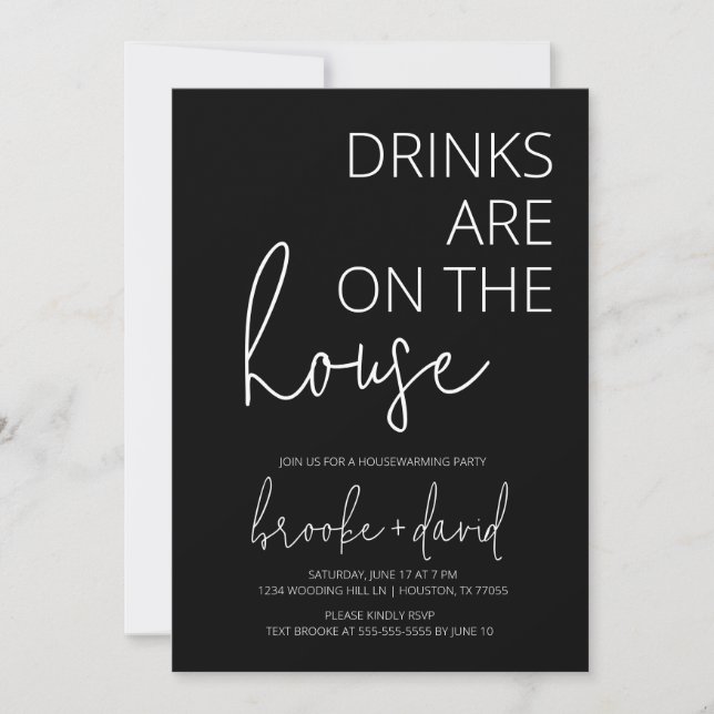 Drinks Are On The House | Housewarming Invitation  (Front)