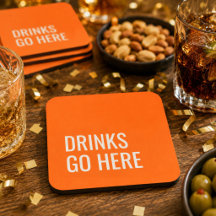 Drinks Go Here Funny Simple Modern Solid Orange