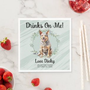 Drinks on Me! Australian Cattle Dog Wedding Napkin