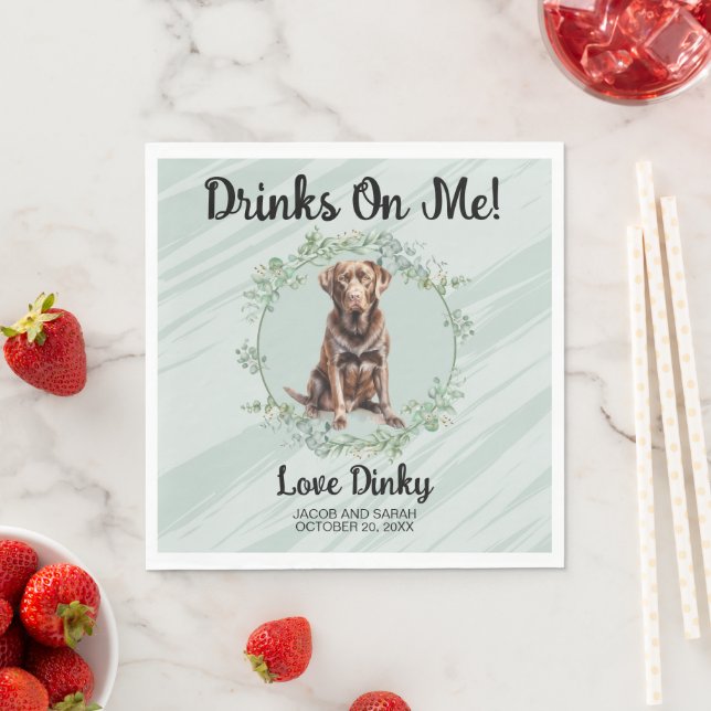 Drinks On Me! Chocolate Lab Wedding Napkins (Insitu)