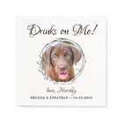 Drinks On Me Personalized Pet Photo Dog Wedding