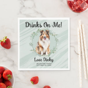 Drinks On Me! Shetland Sheepdog wedding pet Napkin