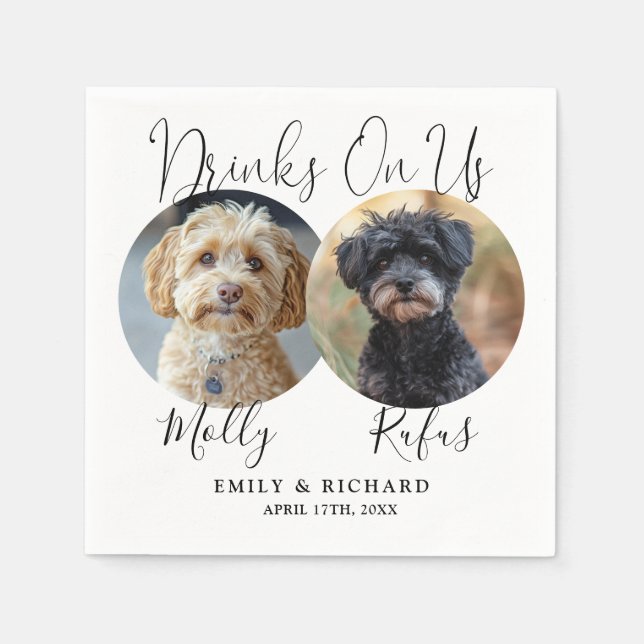 Drinks On Us Fun Pet Photos Wedding Napkin (Front)