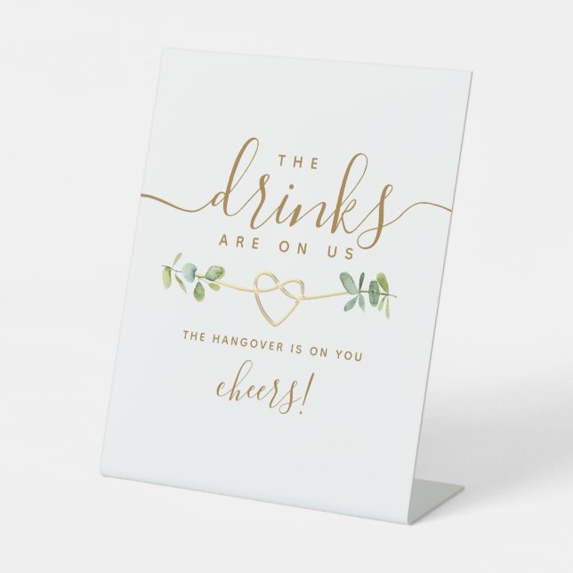 Drinks on Us Funny Open Bar Pedestal Sign (Front)