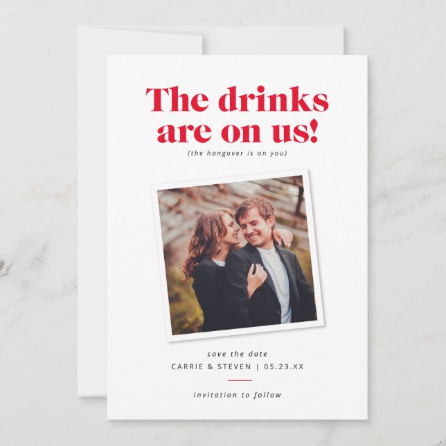 Drinks on Us Funny Wedding Save the Date (Front)