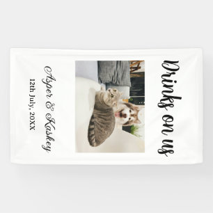 Drinks on us open bar pet photo wedding couple dat banner