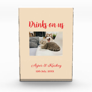 Drinks on us open bar pet photo wedding couple dat block