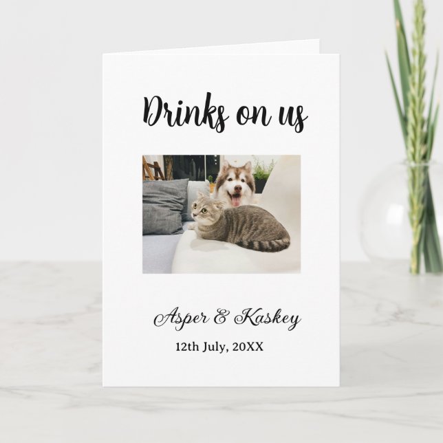 Drinks on us open bar pet photo wedding couple dat card (Front)