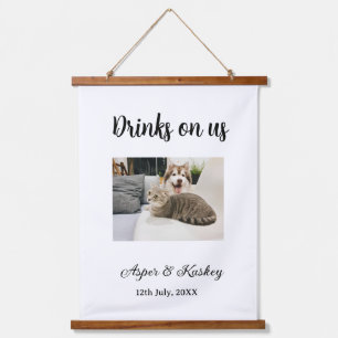 Drinks on us open bar pet photo wedding couple dat hanging tapestry