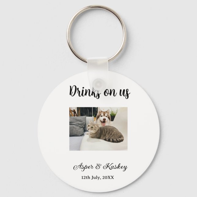 Drinks on us open bar pet photo wedding couple dat keychain (Front)