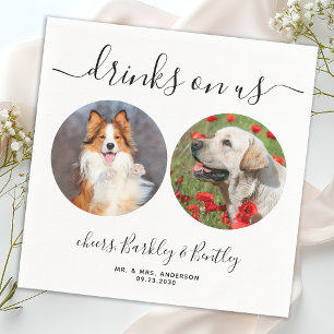 Drinks On Us Personalized 2 Photo Pet Dog Wedding Napkin