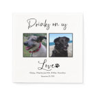 Drinks On Us Pet Photo Calligraphy Wedding 