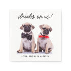 Drinks On Us Simple Photo Cute Fun Dog Pet Wedding