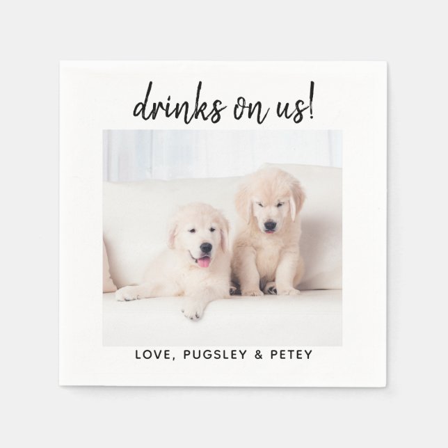 Drinks On Us Simple Photo Cute Fun Dog Pet Wedding Napkin (Front)