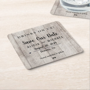 Drinks on us simple rustic wedding save the date square paper coaster