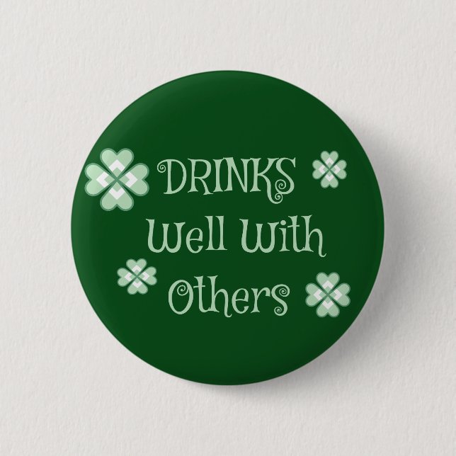 Drinks Saint Patricks Day Funny Green 2 Inch Round Button (Front)