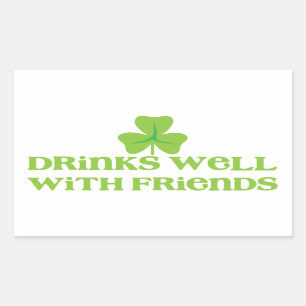 DRINKS well with friends shamrock clover leaf Sticker
