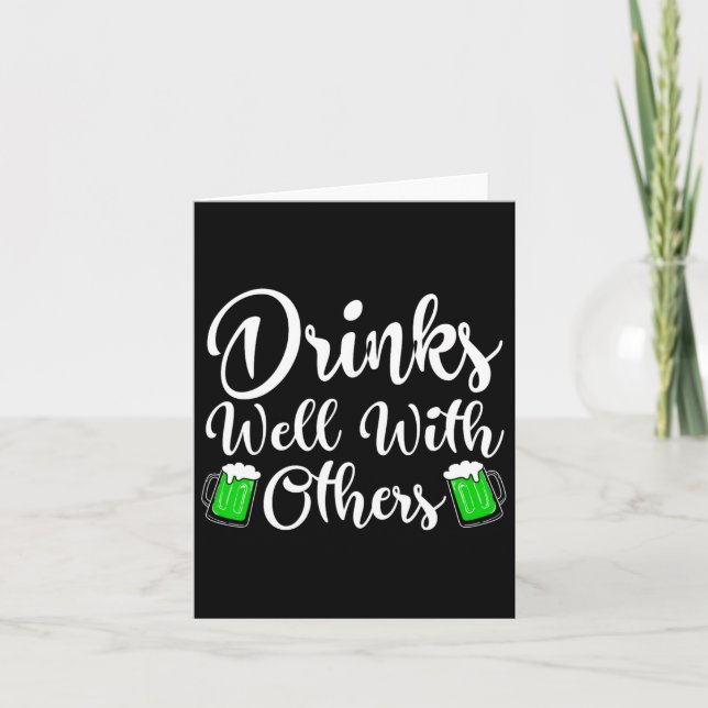 Drinks Well With Other St Patricks Day Drinking Me Card (Front)