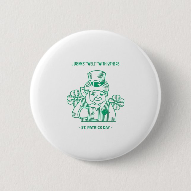 Drinks Well With Others 2 Inch Round Button (Front)