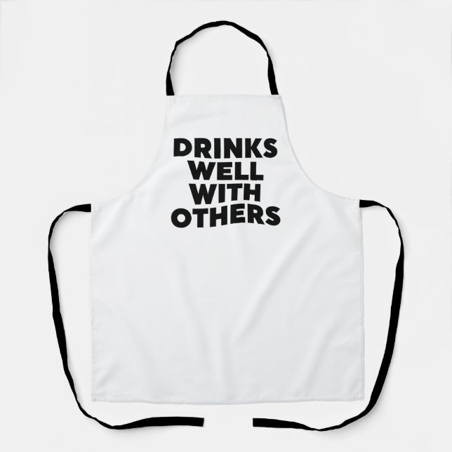 Drinks Well With Others Apron (Front)