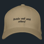 Drinks well with others Funny Embroidered Hat<br><div class="desc">Humourous Wine gift</div>