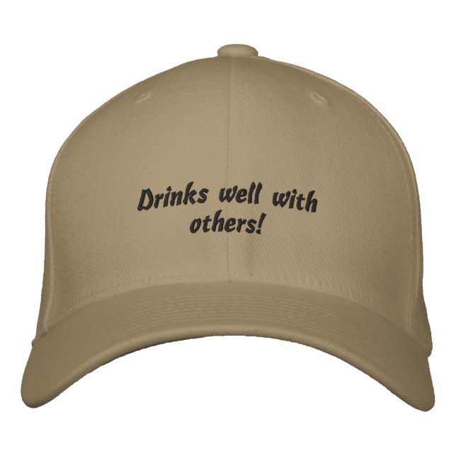 Drinks well with others Funny Embroidered Hat (Front)