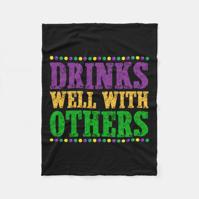 Drinks Well With Others Funny Mardi Gras 2025  Fleece Blanket (Front)