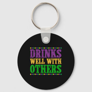 Drinks Well With Others Funny Mardi Gras 2025 Keychain