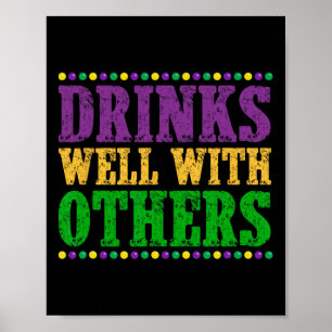 Drinks Well With Others Funny Mardi Gras 2025  Poster