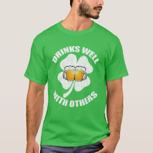 Drinks Well With Others Green T-Shirt