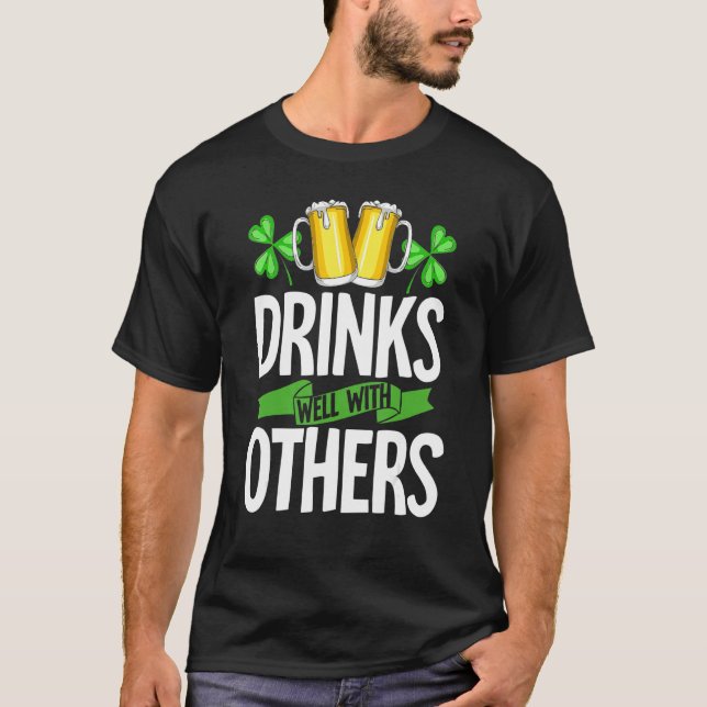 Drinks Well With Others Shirt Drinks Well With Oth (Front)