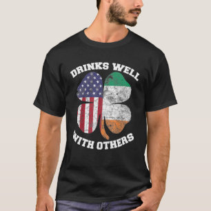 Drinks Well With Others St Patrick s Day Shamrock  T-Shirt