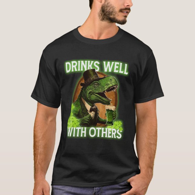 Drinks Well With Others T-Shirt (Front)