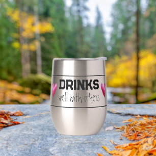 Drinks Well With Others Thermal Wine Tumbler