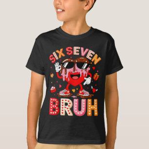 Drip Heart 67 Valentine Bruh Six Seven Meme 6 7 Ki T-Shirt