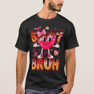Drip Ice Cream Heart 67 Valentines Bruh Six Seven  T-Shirt