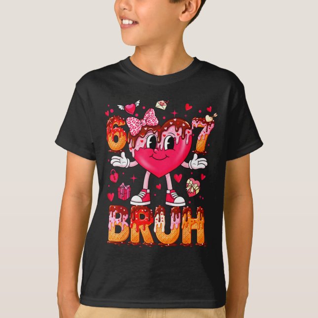 Drip Ice Cream Heart 67 Valentines Bruh Six Seven  T-Shirt (Front)
