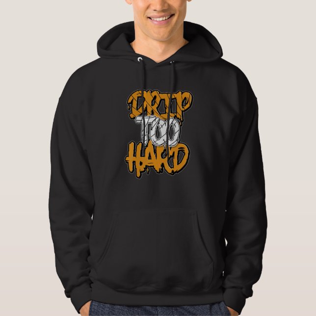 Drip Too Hard OG Pollen 1s Matching Hoodie (Front)