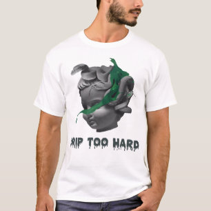 Drip Too Hard Street Shirt For Men And Women