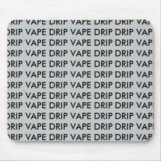 DRIP VAPE DRIP MOUSE PAD