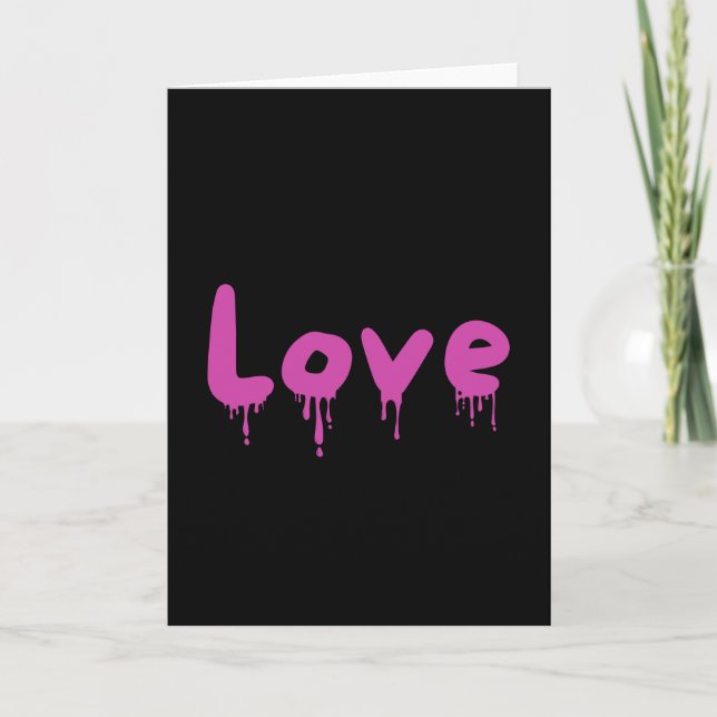 dripped Love pink Card (Front)
