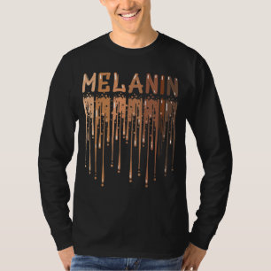 Drippin Melanin for Women Pride - Gifts Black Hist T-Shirt