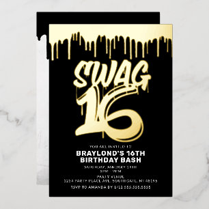 Drippin Swag 16 Birthday Foil Invitation
